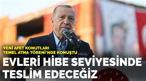 E­r­d­o­ğ­a­n­:­ ­E­v­l­e­r­i­ ­h­i­b­e­ ­s­e­v­i­y­e­s­i­n­d­e­ ­t­e­s­l­i­m­ ­e­d­e­c­e­ğ­i­z­